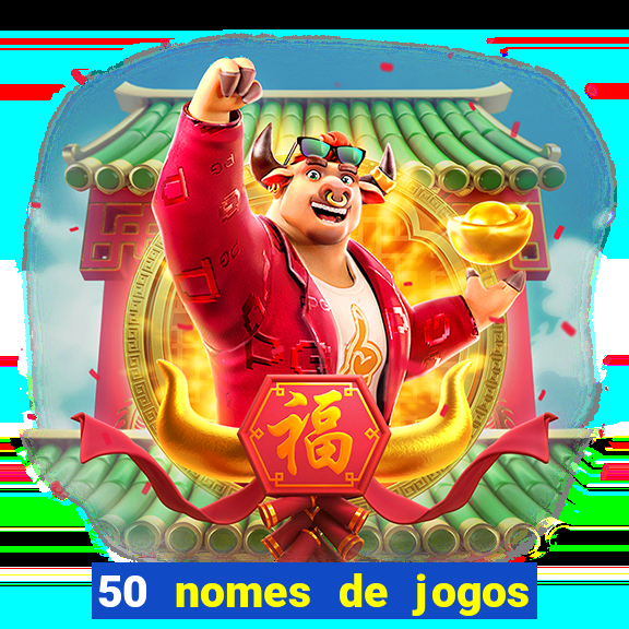 50 nomes de jogos com bola